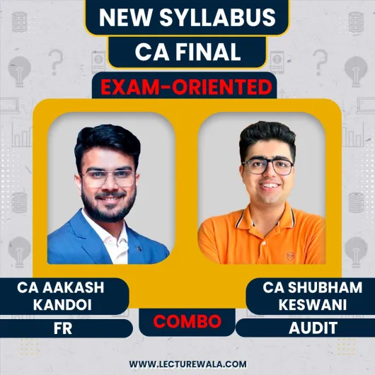 CA Final FR & Audit (Exam Oriented-Fastrack Batch) - Full English Batch By CA Akash Kandoi & CA Shubham Keswani