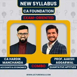 CA Foundation Accounts, Economics, Quantative Aptitude Exam-Oriented Batch By CA Hardik Manchanda & Prof. Aaksh Aggarwal:Online Classes