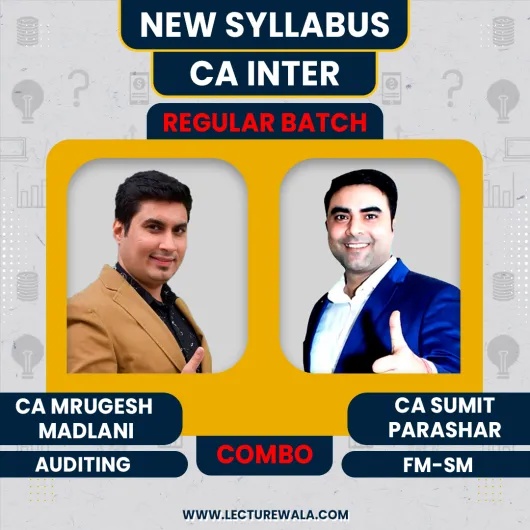 CA Mrugesh Madlani Audit & CA Sumit Parashar FM-SM COMBO Regular Online Classes For CA Inter : Google/Pen Drive Classes