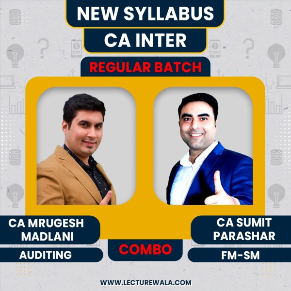 CA Mrugesh Madlani Audit & CA Sumit Parashar FM-SM COMBO Regular Online Classes For CA Inter : Google/Pen Drive Classes