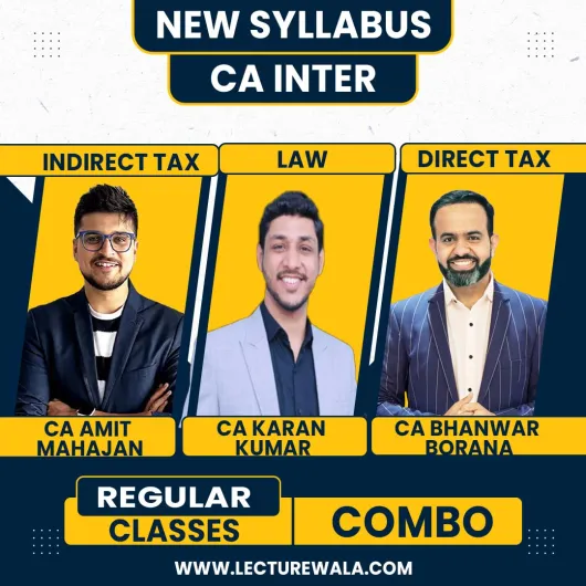 CA Inter Coprtporate and Other Law And Direct Tax & Indirect Tax By CA Bhanwar Borana, CA Amit Mahajan & CA Karan Kumar