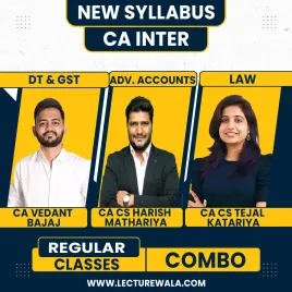 CA Vedant Bajaj , CA CS Harish Mathariya , CA CS Tejal Katariya CA Inter Group 1 Regular Combo Batch For CA Inter