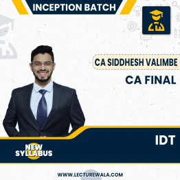 CA Siddhesh Valimbe CA Final IDT 