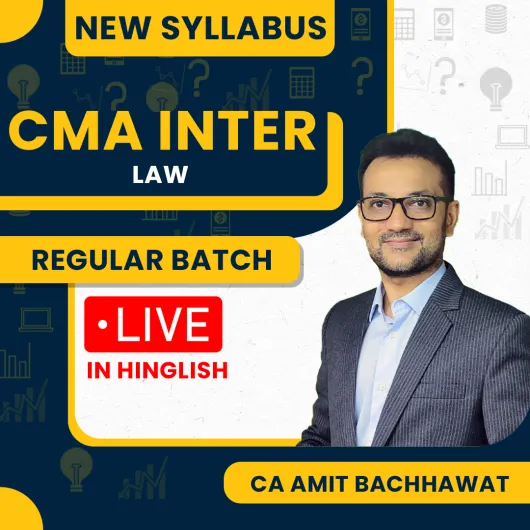 CA Amit Bachhawat Law Regular Live Classes For CMA Inter : Live Online Classes