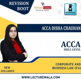 ACCA  Skill Level Corporate and Business Law (F4) – Global –(ENGLISH) Revision Boot Camp + Study Material By ACCA Disha Chauhan (For Valid till September 2022)