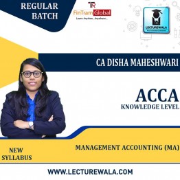 ACCA Knowledge Level – Management Accounting (MA) Full Course Lectures+ Revision Boot Camp + Study Material By CA Disha Maheshwari (For Valid till September 2022)