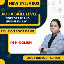 ACCA Skill Corporate and Business Law – ACCA F4 – Revision Boot Camp with Video Question Marathon By Disha Chauhan ACCA Skill Corporate and Business Law – ACCA F4 – Revision Boot Camp with Video Question Marathon By Disha Chauhan