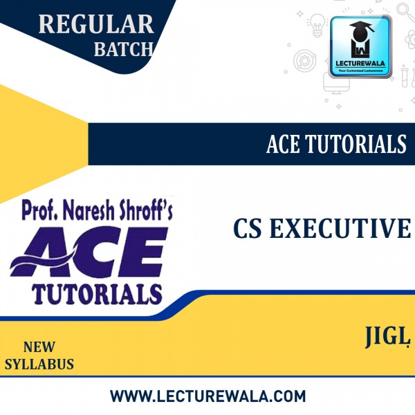 CS Executive Jurisprudence, Interpretation & General Law Regular Course By Ace Tutorial : ONline Classes 