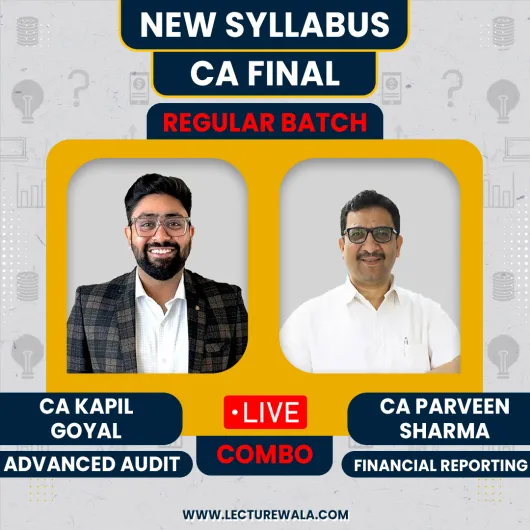 CA Parveen Sharma FR & CA Kapil Goyal Audit Combo Regular Online Classes For CA Final: Online Classes