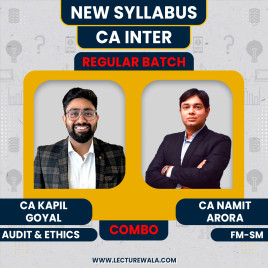 CA Namit Arora FM-SM & CA Kapil Goyal Audit Combo Regular Batch For CA Inter CA Namit Arora FM-SM & CA Kapil Goyal Audit Combo Regular Batch For CA Inter