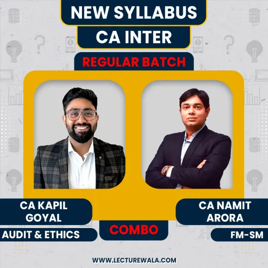 CA Namit Arora FM-SM & CA Kapil Goyal Audit Combo Regular Live Classes For CA Inter: Google Drive & Pen Drive Classes