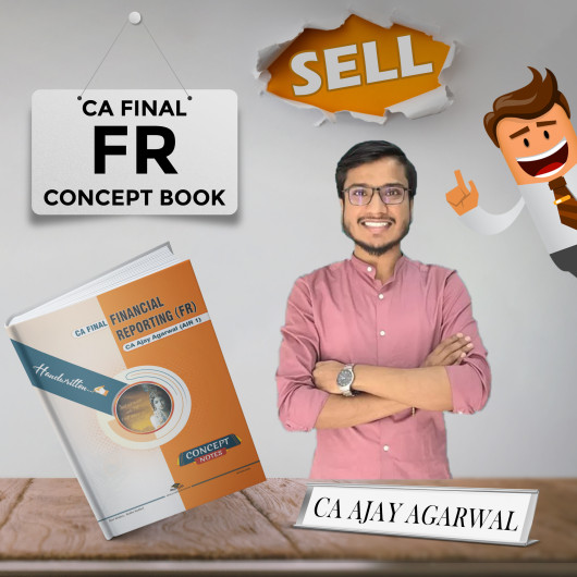 CA Ajay Agarwal Financial Reporting Concept Book For CA Final: Study Material