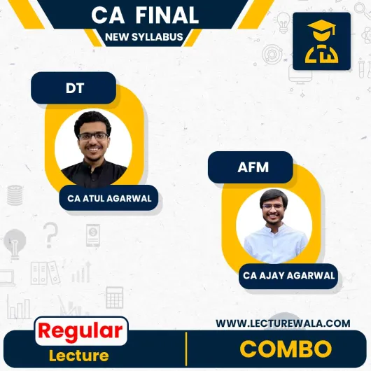 CA Final AFM+DT (New Syllabus) Regular Course By CA ATUL AGARWAL & CA AJAY AGARWAL: Google Drive / Online Classes