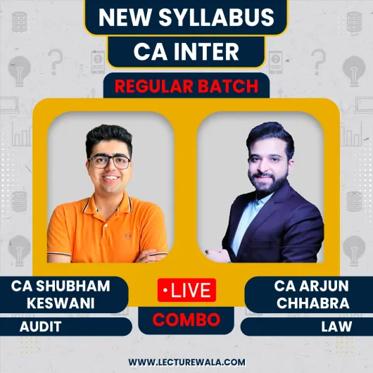 CA Inter Corporate & Other Law & Audit Regular Batch By CA Shubham Keswani & CA Arjun Chhabra for Jan : Online/ LIve Classes