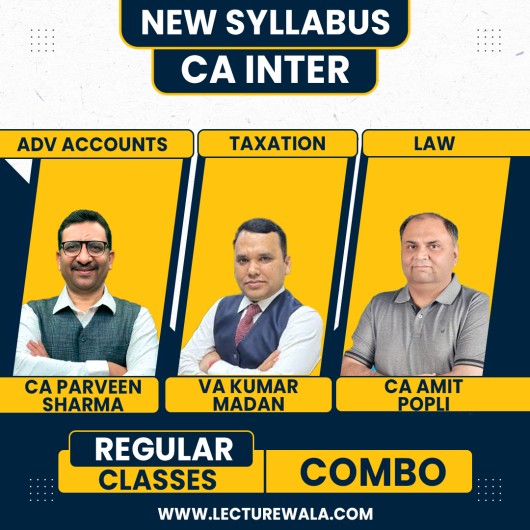 CA Inter Adv.Acconting ,Law &TAX Combo Regular Course (New Scheme) By CA Amit Popli ,CA Parveen Sharma & CA Kumar Madan : Online Live classes.