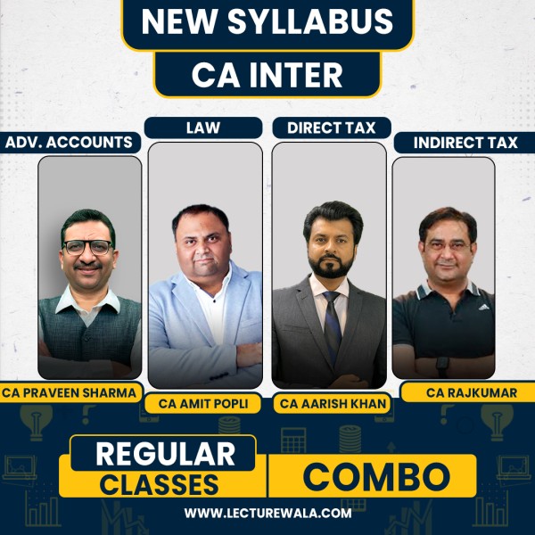 CA Inter New Syllabus Group - 1 Combo Regular Live Classes By CA Parveen Sharma, CA Aarish khan, CA Amit Popli And CA RajKumar : Online Classes 