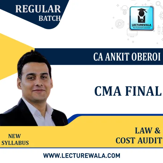 CMA Final Law & Cost Audit (Combo Pack) Regular Course : Video Lecture + Study Material By CA Ankit Oberoi (For Dec. 2021)