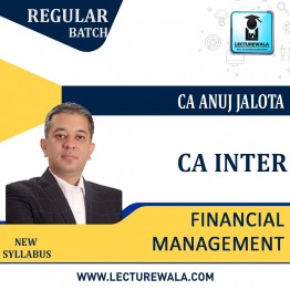 CA Inter financial management  New Syllabus regular  Course : Video Lecture + Study Material By CA Anuj Jalota (For May 2023 NOV 2023)