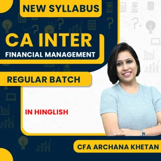 CFA Archana Khetan Financial Management Regular Online Classes For CA Inter: Online Classes CFA Archana Khetan Financial Management Regular Online Classes For CA Inter: Online Classes