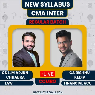 CA Bishnu Kedia Financial Accounting & CS LLM Arjun Chhabra Law Regular Combo Classes For CMA Inter Online Classes