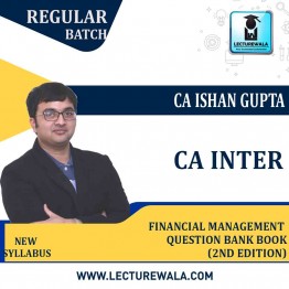 CA Inter Group-2 Financial Management Question Bank Book Only (3rd Edition) : Study Material By CA Ishan Gupta ( May 2022)