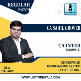 CA Inter Group-2 Enterprise Information System (4th Edition) : Study Material By CA Sahil Grover 
