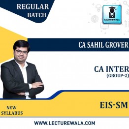 CA Inter EIS-SM(GROUP-2) Regular Course: Video Lectures + Study Materials by CA Sahil Grover (For  Nov 22 and May 23)