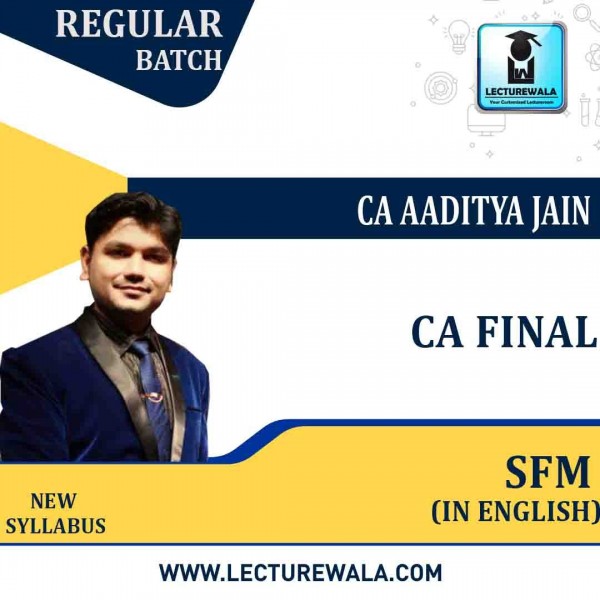 CA Final SFM Regular Course (In English) New Syllabus By CA Aaditya Jain: Pendrive / Online Classes.