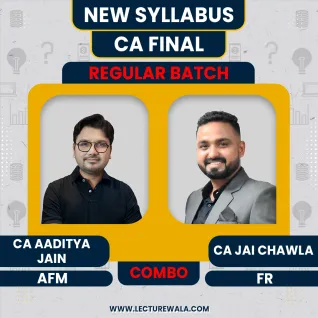 CA Final FR & AFM Regular Course Combo By CA Aaditya Jain & CA Jai Chawla: Online Classes CA Final FR & AFM Regular Course Combo By CA Aaditya Jain & CA Jai Chawla: Online Classes