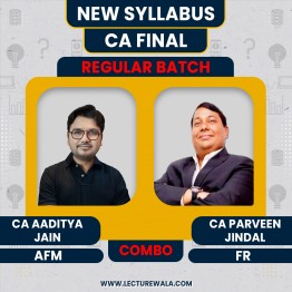 CA Final FR & AFM Combo New Scheme Regular Course By CA Parveen Jindal and CA Aaditya Jain : ONLINE CLASSES. 