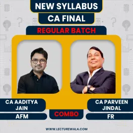 CA Final FR & AFM Combo New Scheme Regular Course By CA Parveen Jindal and CA Aaditya Jain : ONLINE CLASSES.  CA Final FR & AFM Combo New Scheme Regular Course By CA Parveen Jindal and CA Aaditya Jain : ONLINE CLASSES.