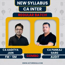 CA Inter New Syllabus Audit & FM SM Combo Regular Course By CA Pankaj garg & CA Aaditya Jain: Online Classes. CA Inter New Syllabus Audit & FM SM Combo Regular Course By CA Pankaj garg & CA Aaditya Jain: Online Classes.