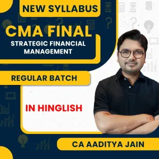 CMA FInal New Syllabus Paper 14 Strategic Financial Management (SFM) Regular Classes By CA Aaditya jain: Pen Drive / Online Classes  CMA FInal New Syllabus Paper 14 Strategic Financial Management (SFM) Regular Classes By CA Aaditya jain: Pen Drive / Online Classes