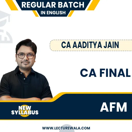 CA Final AFM New Syllabus English Regular Course By CA Aaditya Jain: Pendrive / Online Classes.