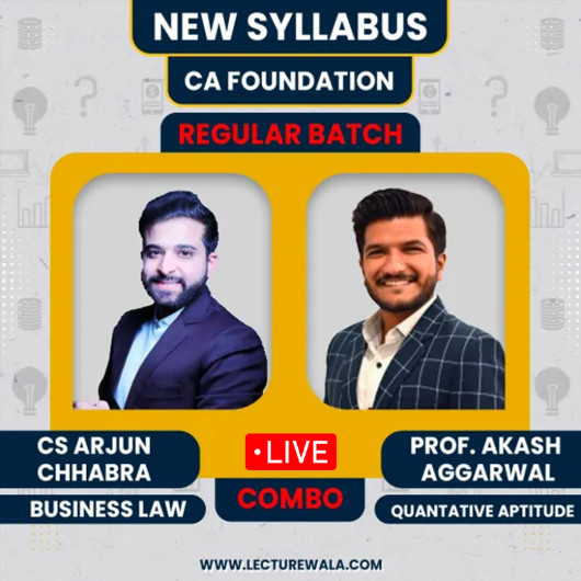 CA Foundation Maths & Business Laws Regular Batch By CS Arjun Chhabra & Prof. Akash Aggarwal