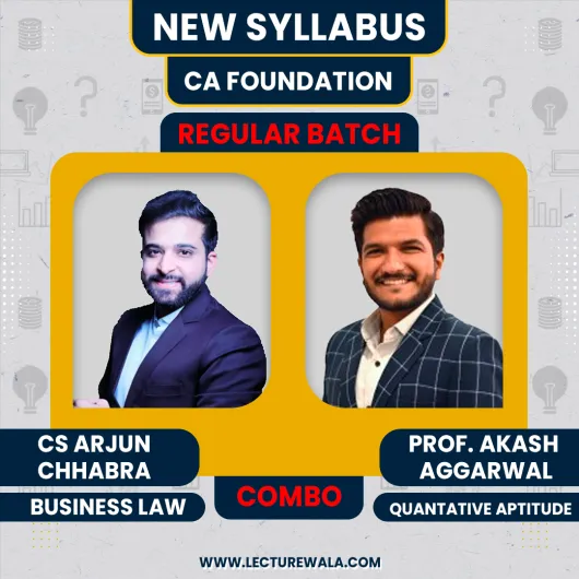 CA Foundation Business Law & Quatative Aptitutde By CS Arjun Chhabra & Prof. Aaksh Agarwal Regular Batch : Online Classes CA Foundation Business Law & Quatative Aptitutde By CS Arjun Chhabra & Prof. Aaksh Agarwal Regular Batch : Online Classes