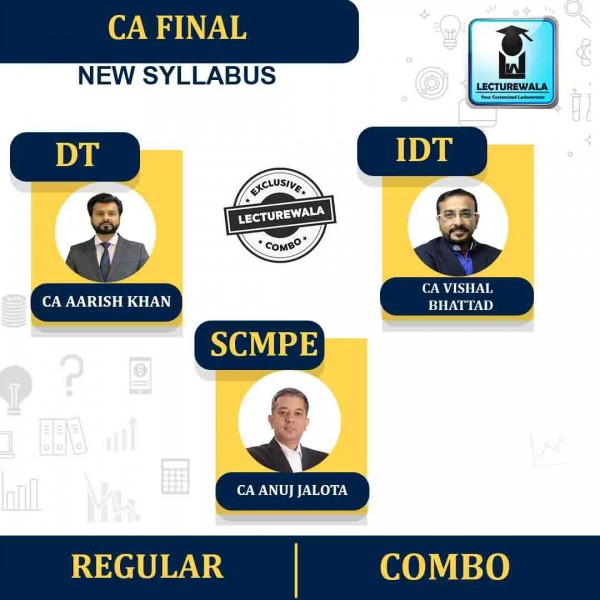 CA Final Direct Tax & SCMPE & Indirect Tax Combo Regular Course  By CA Aarish Khan & CA Anuj Jalota  & CA Vishal Bhattad : Google Drive / Pen Drive
