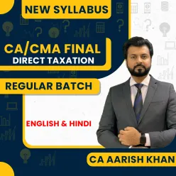 CA Aarish Khan Direct Tax FACE TO FACE Batch (NEW INCOME TAX ACT 2025) For CA/CMA Final: Online Classes.