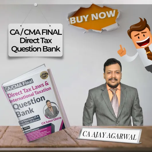 CA Saket Ghiria Direct Tax Question Bank For CA/CMA Final Online Study Material