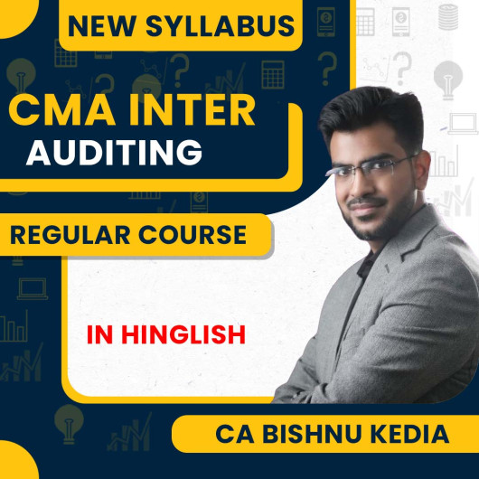 CA Bishnu Kedia Auditing Regular Live Classes For CMA Inter:Online Live Classes