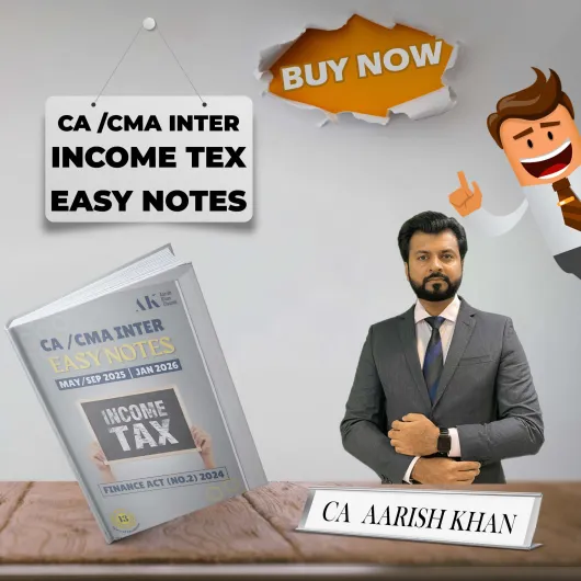 CA/CMA Inter Income Tax Book Set Easy Notes Coloured By CA Aarish Khan: Study Material