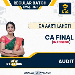 CA Final Audit New Syllabus iN ENGLISH  Regular Course By CA Aarti Lahoti: Pendrive / Online Classes.