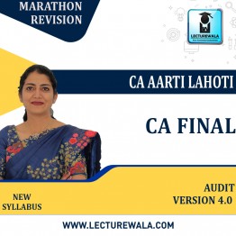 CA Final Audit Version 4.0 Latest Marathon Revision batch (In English) By CA Aarti Lahoti: Google Drive.