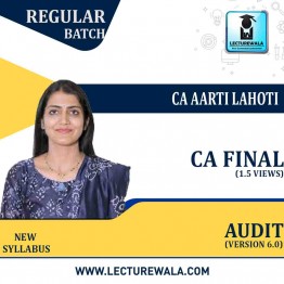 CA Final Audit IN ENGLISH  New Syllabus 1.5 Views Version 7.0 Regular Course : Video Lecture + Study Material By CA Aarti Lahoti ( For May 2022/2023 & NOV 2022/2023 And Onward) 