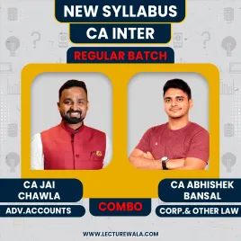 CA Jai Chawla AdV. Accounts & CA Abhishek Bansal Corp. & Other Laws Regular Online combo Classes For CA inter CA Jai Chawla AdV. Accounts & CA Abhishek Bansal Corp. & Other Laws Regular Online combo Classes For CA inter