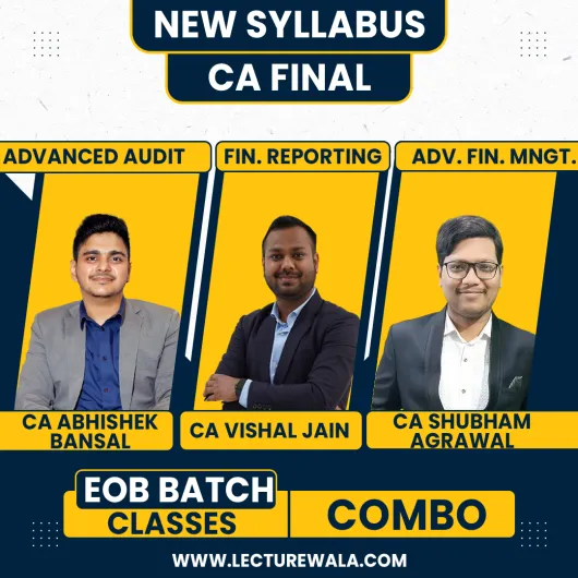 CA Vishal Jain FR CA Shubham Agarwal AFM & CA Abhishek Bansal Audit Exam Oriented Combo Classes In Hinglish For CA Final : Online Classes