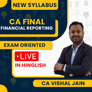 CA Vishal Jain Financial Reporting Exam Oriented Classes In Hinglish For CA Final : Online Classes CA Vishal Jain Financial Reporting Exam Oriented Classes In Hinglish For CA Final : Online Classes