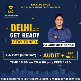 CA Final Audit  Face To Face  Revision BATCH IN DELHI By CA Abhishek Bansal (For Nov. 2022 And May 2023)