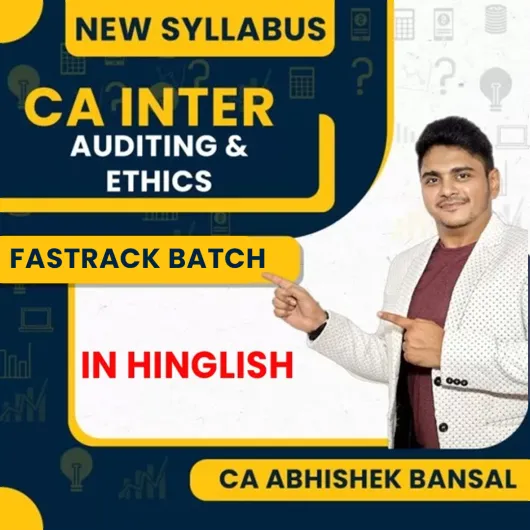 CA Abhishek Bansal Auditing and Ethics Fastrack Online Classes For CA Inter