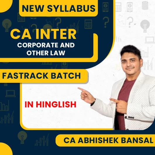 CA Abhishek Bansal Corporate and Other Law Fastrack Live Classes For CA Inter Online Classes